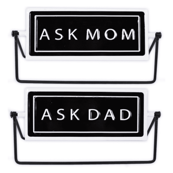 Rotating Sign - Ask Mom/Ask Dad